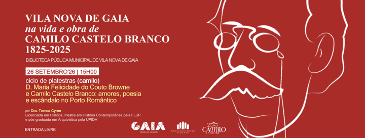 Cartaz: D. Maria Felicidade do Couto Browne e Camilo Castelo Branco: amores, poesia e escândalo no Porto Romântico